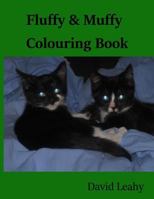 Fluffy & Muffy Colouring Book: Cats Colouring Book 1541200640 Book Cover