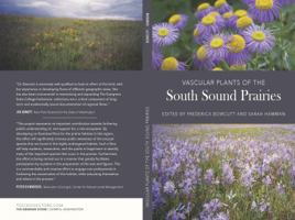 Vascular Plants of the South Sound Prairies 0997415800 Book Cover