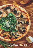 Kids Cookbook : Personal Recipe Cooking Notebook, Family Kitchen Secret Ingredients and Methods Journal for Children, Cute Keepsake Young Chef Planner, Healthy Lunch Theme 1711560901 Book Cover