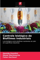 Controle biol�gico de Biofilmes Industriais 6203344826 Book Cover