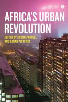 Africa's Urban Revolution 1780325207 Book Cover