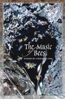 The Music of Bees - Poems by Gwendolynn 0983433097 Book Cover