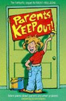 Parents: Keep Out! 0330483471 Book Cover