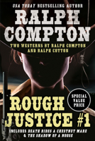 Ralph Compton Double: Rough Justice #1 0593441176 Book Cover