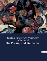 Die Poesie, und Germanien B0C13LRP79 Book Cover