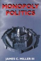 Monopoly Politics 0817996524 Book Cover
