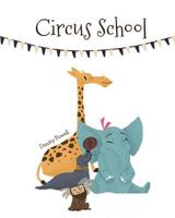 Circus School 1925807649 Book Cover