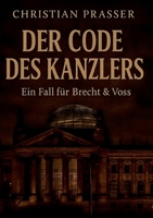 Der Code des Kanzlers: Ein Fall für Brecht & Voss (German Edition) 3819210504 Book Cover
