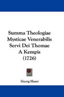 Summa Theologiae Mysticae Venerabilis Servi Dei Thomae A Kempis 1165803259 Book Cover