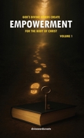 God's Divine Words Create Empowerment for The Body of Christ B0G5HDYPWG Book Cover