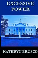 Excessive Power 1480209562 Book Cover