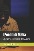 I Pentiti di Mafia: La guerra invisibile dell'Anima B0H953F81T Book Cover
