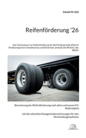 Reifenförderung '26: Das Taschenbuch zur Reifenförderung für die Förderperiode 2026 im Förderprogramm Umweltschutz und Sicherheit, ehemals De-Minimis, des BALM. (German Edition) 3695719915 Book Cover
