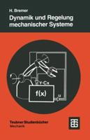Dynamik Und Regelung Mechanischer Systeme 3519023695 Book Cover