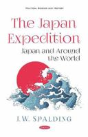 The Japan Expedition. Japan and Around the World 1536171549 Book Cover