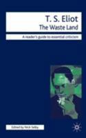 Icon Critical Guide: T.S. Eliot "the Wasteland" (Icon Critical Guides) 1840460393 Book Cover