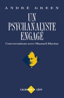 Un psychanalyste engage´: Conversations avec Manuel Macias (French Edition) 2702123678 Book Cover