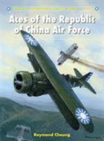 Aces of the Republic of China Air Force 1472805615 Book Cover