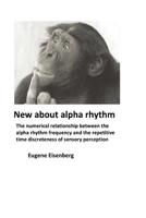 Alpha: Eugene Eisenberg. New about alpha rhythm 1447815300 Book Cover