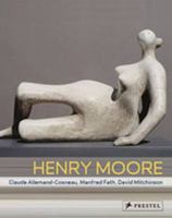Henry Moore: From the Inside Out; Plasters, Carvings, Drawings 3791341766 Book Cover