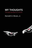 My Thoughts: Through the Eyes of a Sinner 1943258627 Book Cover