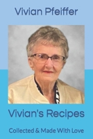 Vivian's Recipes: Collected & Made With Love B0CPBMRVXF Book Cover