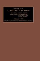 Multicultural Dynamics of Educational Change (Advances in Confluent Education , Vol 2) 0762301562 Book Cover