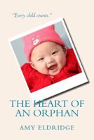 The Heart of an Orphan 0979463939 Book Cover