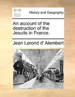 Sur la destruction des Jésuites en France 1437497616 Book Cover