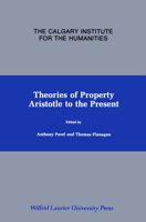 Theories of Property: Aristotle to the Present 0889200815 Book Cover