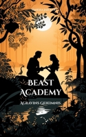 Beast Academy: Agravins Geheimnis (German Edition) 3757808304 Book Cover