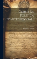 Curso De Política Constitucional... 1020161698 Book Cover