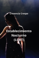 Establecimiento Nocturno (LGBT) (Spanish Edition) B0CN4VC154 Book Cover
