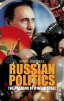 Russian Politics: The Paradox of a Weak State 0199395063 Book Cover