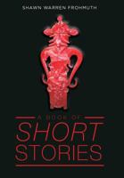 A Book of Short Stories 1642983748 Book Cover