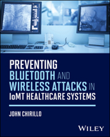 Preventing Bluetooth and Wireless Attacks in Iomt Healthcare Systems 1394349416 Book Cover
