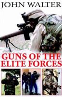 Guns of the Elite Forces 073945207X Book Cover
