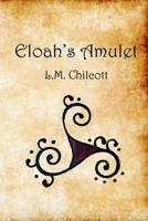 Eloah's Amulet 1470073757 Book Cover