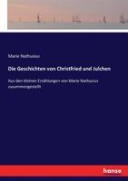 Die Geschichten Von Christfried Und Julchen (German Edition) 3743629704 Book Cover