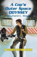 A Cop's Outer Space Odyssey 0595334709 Book Cover