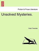 Unsolved Mysteries. 1241170916 Book Cover