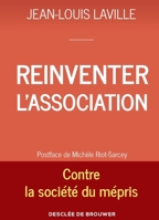 Réinventer l'association: Contre la société du mépris 2220096254 Book Cover
