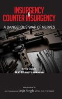 Insurgency and Counter Insurgency: A Dangerous War of Nerves 9381904510 Book Cover