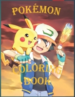 Pokémon Coloring Book: Amazing Coloring Books for Adults and Kids, Coloring Wizardry, 100 pages. B08JLXYMMR Book Cover