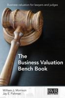 The Business Valuation Bench Book 1621501108 Book Cover