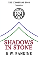 Shadows in Stone (The Echoborne Saga) 1067521119 Book Cover