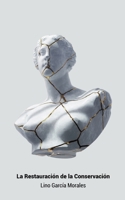 La Restauración de la Conservación (Spanish Edition) 841373925X Book Cover