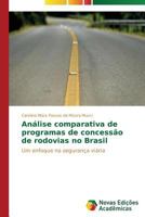 Analise Comparativa de Programas de Concessao de Rodovias No Brasil 3639688147 Book Cover