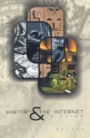Guide to History and the Internet 0072514566 Book Cover