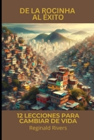 De la Rocinha al Éxito:: 12 Lecciones para Cambiar de Vida (Spanish Edition) B0DWLDS4N1 Book Cover